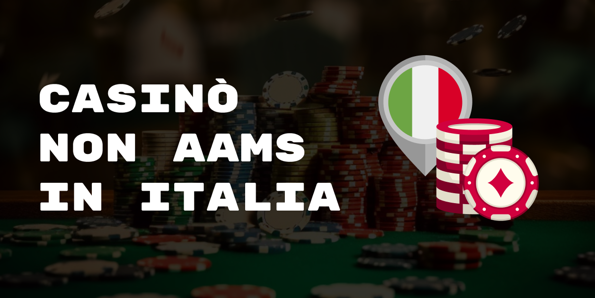 I Casinò Non AAMS Legali Cosa Sono e Come Funzionano