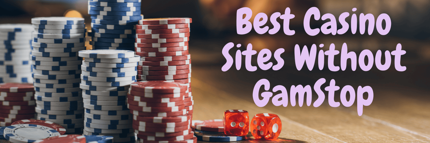 Exploring Gambling Sites That Are Not on GamStop Exploring Gambling Sites That Are Not on GamStop