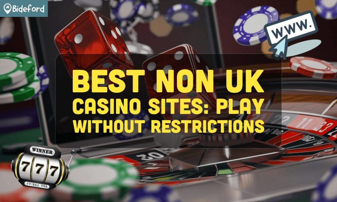 Exploring Non-UK Online Casinos A Global Gaming Perspective Exploring Non-UK Online Casinos A Global Gaming Perspective