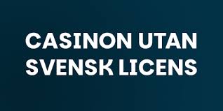 Upptäck Fördelarna med Online Casino Utan Svensk Licens 1887671629