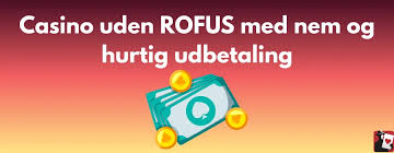 Casino uden ROFUS i Danmark - En Guide til Spiloplevelser -262263558